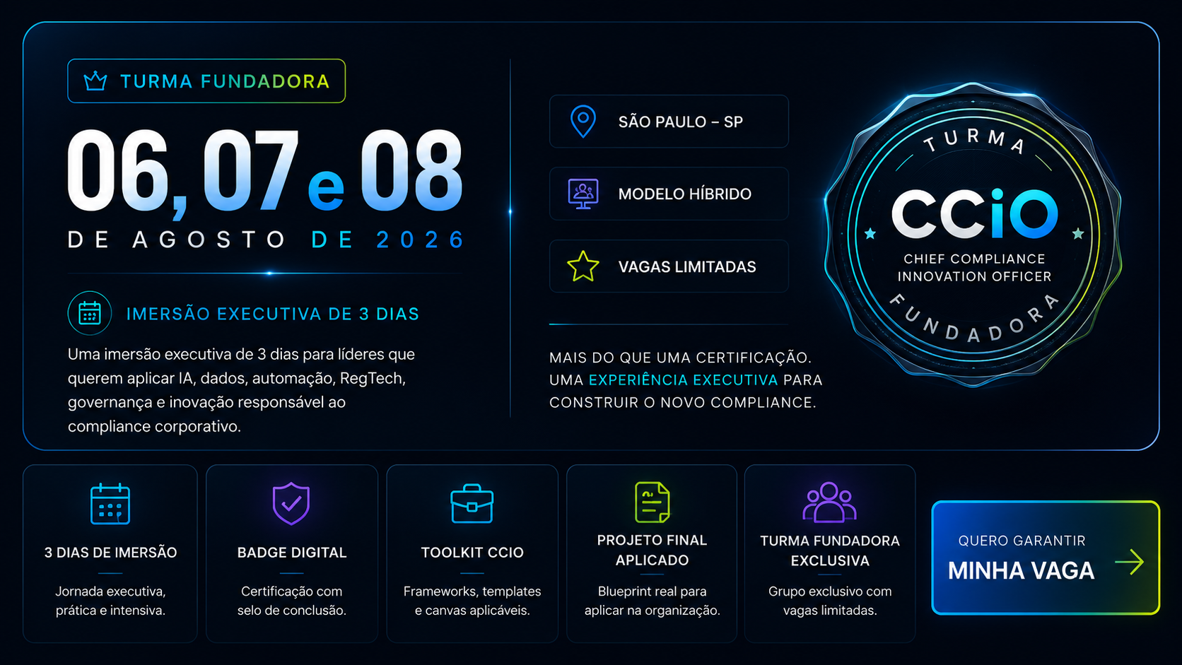 Turma Fundadora CCIO — 06, 07 e 08 de Agosto de 2026, São Paulo, Modelo híbrido